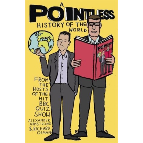 A Pointless History of the World - Pointless Books