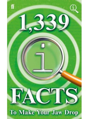 1,339 QI Facts to Make Your Jaw Drop - A Quite Interesting Book