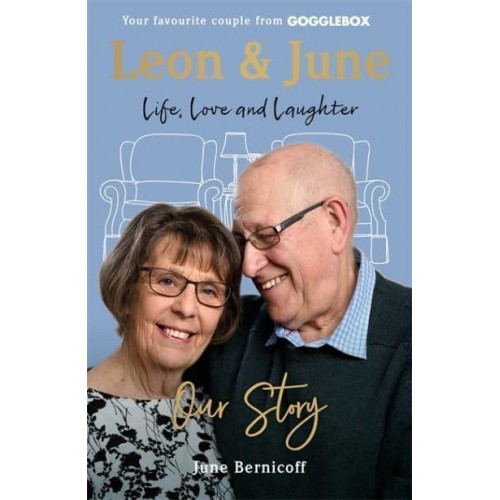 Leon & June Life, Love and Laughter : Our Story