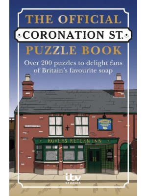 Coronation Street Puzzle Book Over 200 Puzzles to Delight Fans of Britain's Favourite Soap