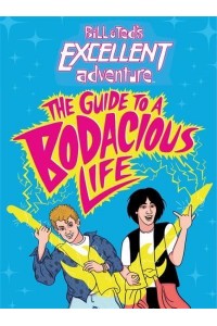 The Guide to a Bodacious Life