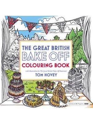 Great British Bake Off Colouring Book With Illustrations From The Series