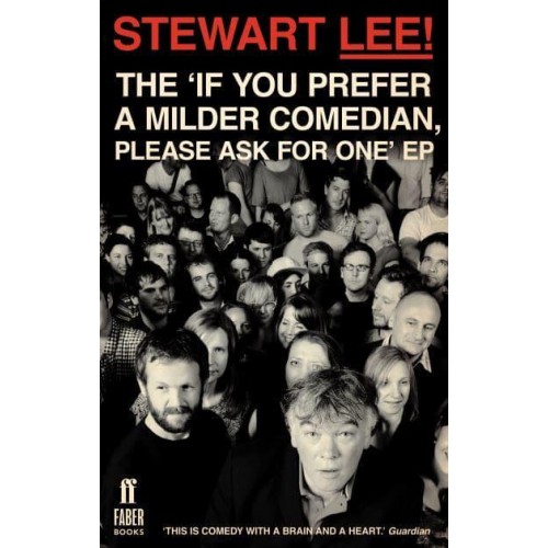 Stewart Lee! The 'If You Prefer a Milder Comedian, Please Ask for One' EP