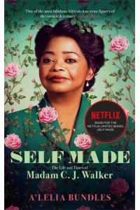 On Her Own Ground The Life and Times of Madam C.J. Walker