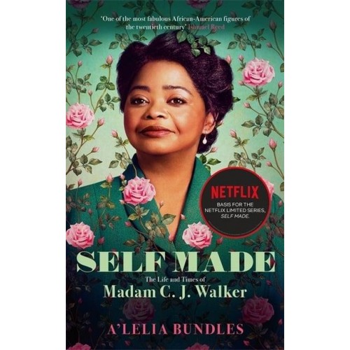 On Her Own Ground The Life and Times of Madam C.J. Walker