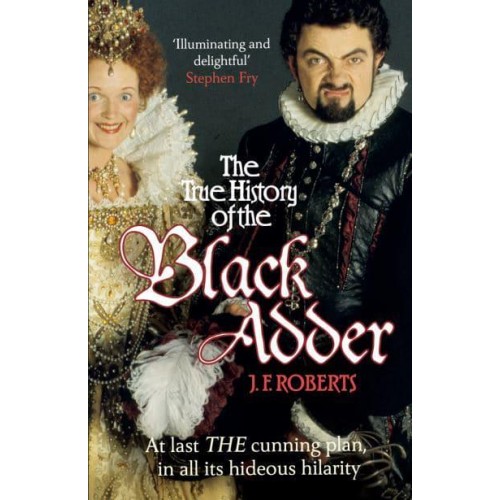 The True History of the Black Adder
