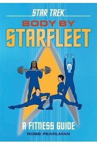 Star Trek Body by Starfleet