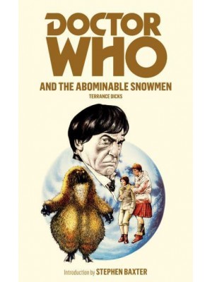 Doctor Who and the Abominable Snowmen - DOCTOR WHO