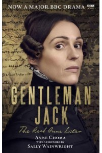 Gentleman Jack The Real Anne Lister