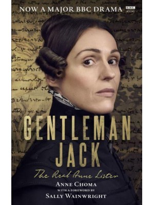 Gentleman Jack The Real Anne Lister