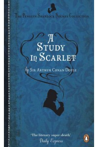 A Study in Scarlet - The Penguin Sherlock Holmes Collection