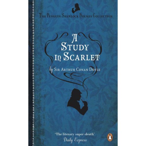 A Study in Scarlet - The Penguin Sherlock Holmes Collection