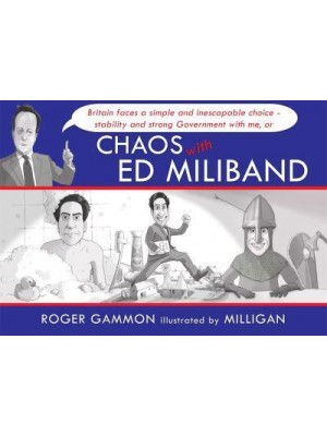 Chaos With Ed Miliband