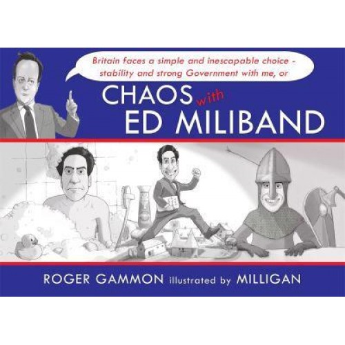 Chaos With Ed Miliband