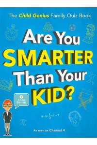 Are You Smarter Than Your Kid?