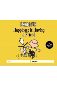 Peanuts: Happiness Is Having a Friend A Fill-In Book