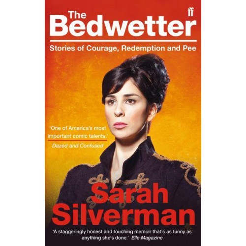 The Bedwetter Stories of Courage, Redemption, and Pee