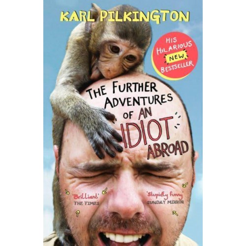 The Further Adventures of an Idiot Abroad