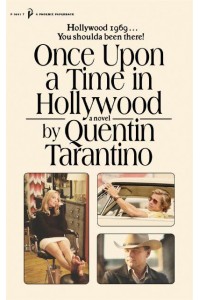 Once Upon a Time in Hollywood A Novel