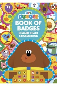 Hey Duggee: Book of Badges Reward Chart Sticker Book - Hey Duggee