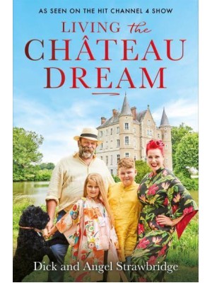 Living the Château Dream