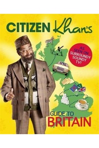 Citizen Khan's Guide to Britain