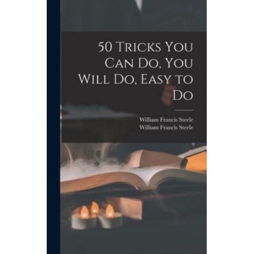 50 Tricks You Can Do, You Will Do, Easy to Do