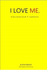 I Love Me: 30 Days of Positive Self-Talk