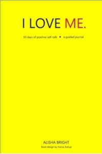 I Love Me: 30 Days of Positive Self-Talk