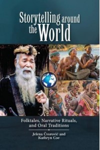 Storytelling around the World: Folktales, Narrative Rituals, and Oral Traditions