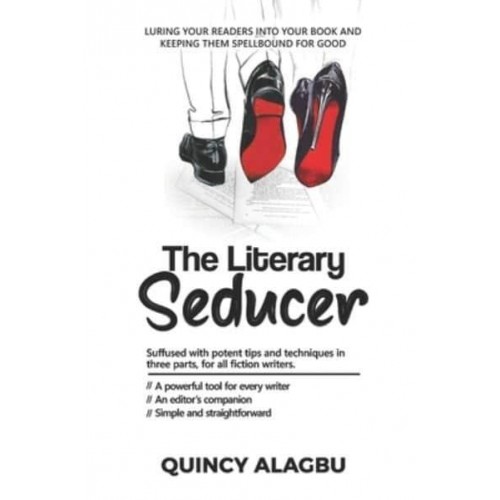 THE LITERARY SEDUCER : Luring your readers into your book and keeping them spellbound for good