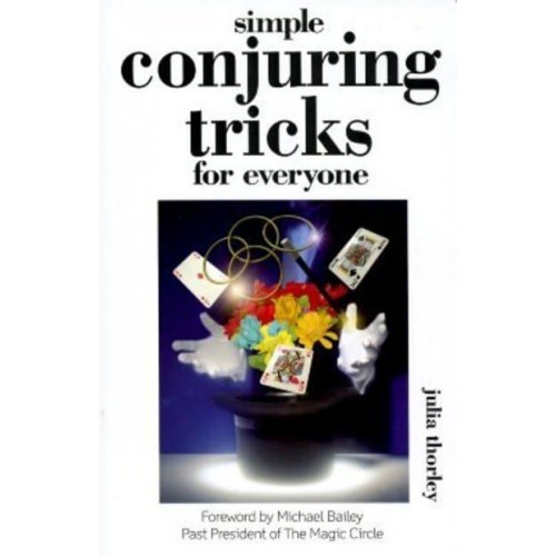 Simple Conjuring Tricks for Everyone