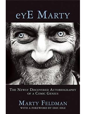 eYE Marty The Newly Discovered Autobiography of a Comic Genius