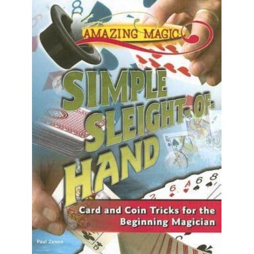 Simple Sleight-of-Hand Card and Coin Tricks for the Beginning Magician - Amazing Magic