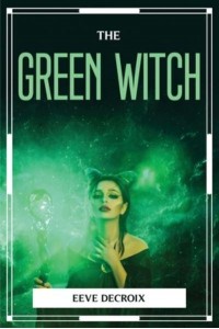 The Green Witch