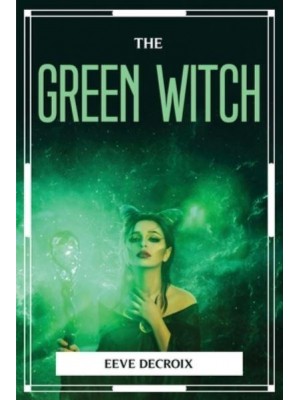 The Green Witch