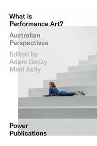 What Is Performance Art? Australian Perspectives
