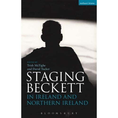 Staging Beckett in Ireland and Northern Ireland