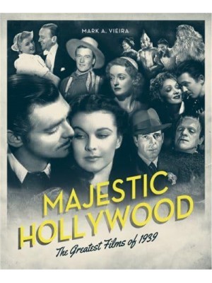 Majestic Hollywood The Greatest Films of 1939