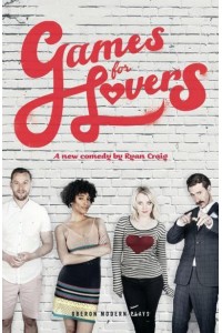 Games for Lovers - Oberon Modern Plays