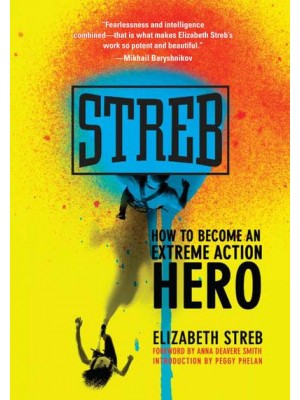 Streb How to Become an Extreme Action Hero