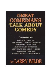 Great Comedians Talk About Comedy