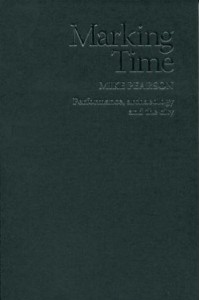 Marking Time Performance, Archaeology and the City - Exeter Performance Studies