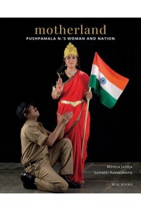 Motherland Pushpamala N.'s Woman and Nation - Roli Books
