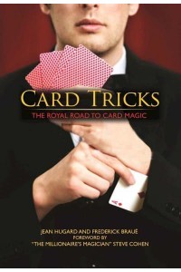 Card Tricks The Royal Road to Card Magic