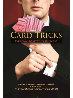 Card Tricks The Royal Road to Card Magic