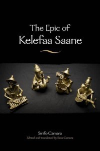 The Epic of Kelefaa Saane - African Epic Series