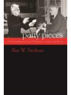 Party Pieces Oral Storytelling and Social Performance in Joyce and Beckett - Irish Studies
