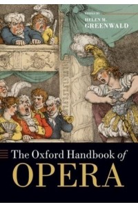 The Oxford Handbook of Opera - Oxford Handbooks