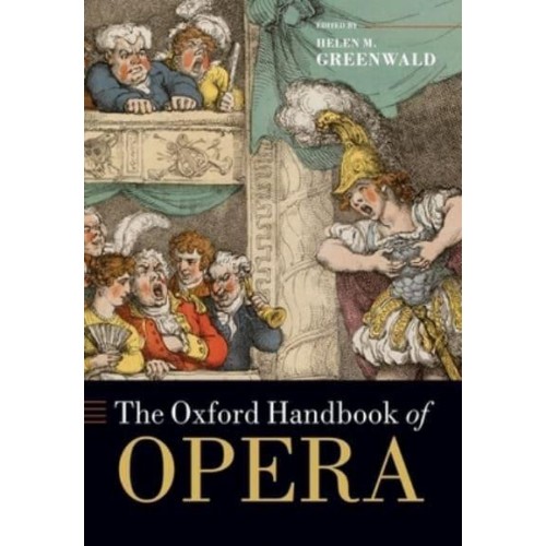 The Oxford Handbook of Opera - Oxford Handbooks